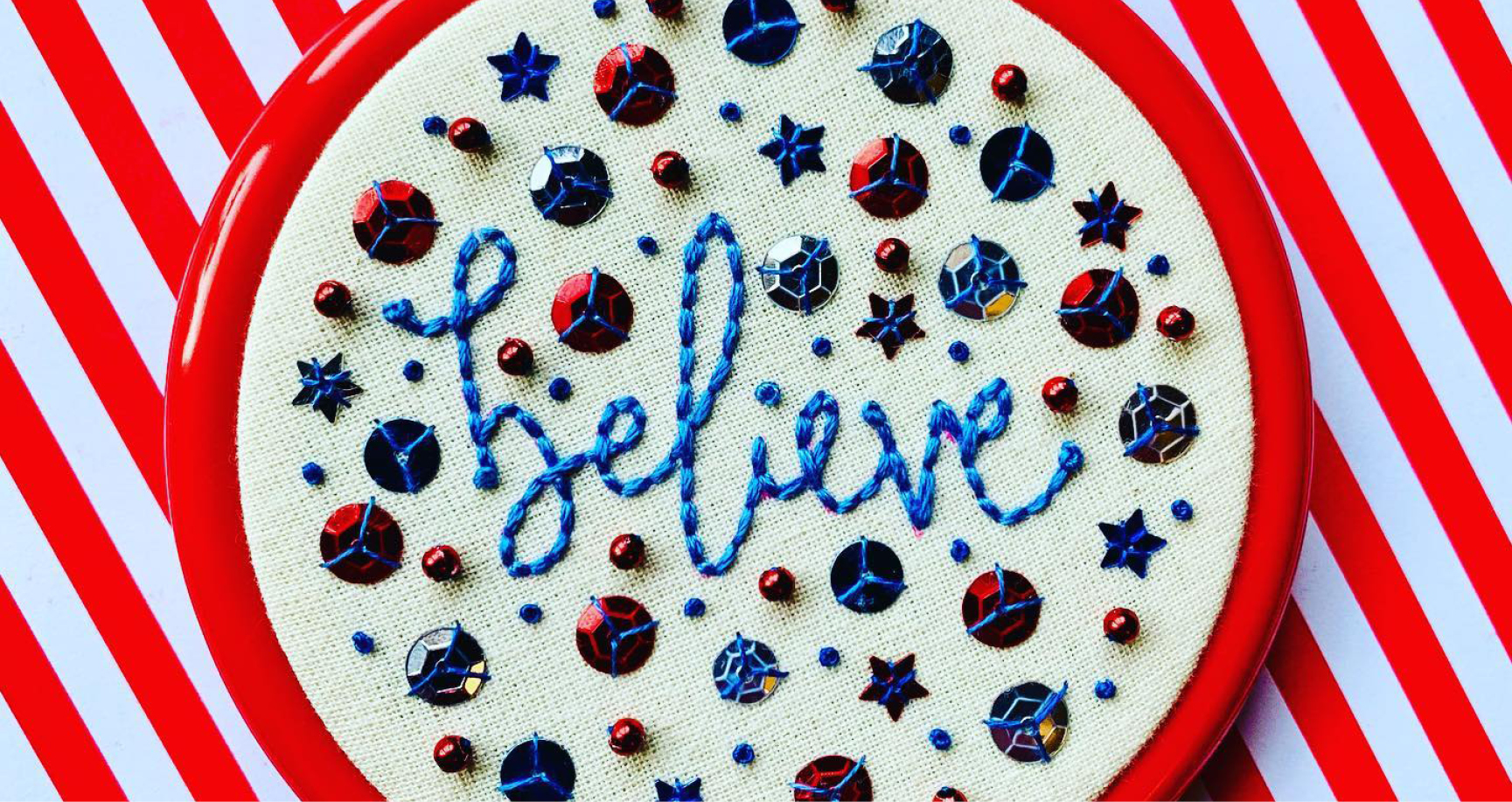 The word Believe hand stitched
